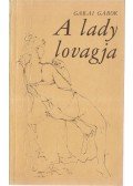 Garai Gábor - A lady lovagja