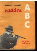 Mikósdy András - Vadász ABC