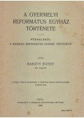 Baráth József - A gyermelyi református egyház története