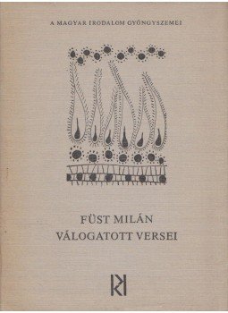 Füst Milán, Somlyó György - Füst Milán válogatott versei Füst Milán, Somlyó György - Füst Milán válogatott versei, Budapest 1979 antikvár könyv