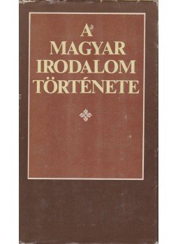 Klaniczay Tibor - A magyar irodalom története Klaniczay Tibor - A magyar irodalom története, Budapest 1982 antikvár könyv