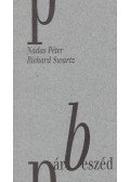 Nádas Péter,Swartz, Richard - Párbeszéd