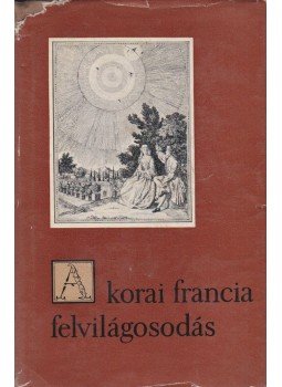 Gorilovics Tivadar - A korai francia felvilágosodás Gorilovics Tivadar - A korai francia felvilágosodás, Budapest 1961 antikvár könyv