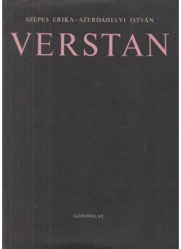 Szepes Erika, Szerdahelyi István - Verstan Szepes Erika, Szerdahelyi István - Verstan, Budapest 1981 antikvár könyv
