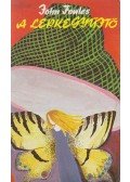 John Fowles - A lepkegyűjtő
