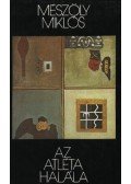 Mészöly Miklós - Az atléta halála