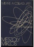 Mészöly Miklós - Merre a csillag jár