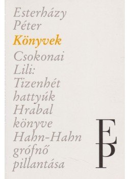 Esterházy Péter - Könyvek Esterházy Péter - Könyvek, Budapest 1993 antikvár könyv