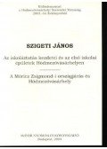 Szigeti János - Az iskoláztatás kezdetei és az első iskolai épületek Hódmezővásárhelyen, A Móricz Zsigmond-i országjárás és Hódmezővásárhely