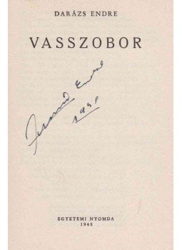 Darázs Endre - Vasszobor (aláírt) Darázs Endre - Vasszobor (aláírt), Budapest 1948 antikvár könyv