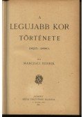 Marczali Henrik - A legujabb kor története 1825-1880.