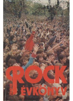 Sebők János - Rock évkönyv 1981 Sebők János - Rock évkönyv 1981, Budapest 1981 antikvár könyv