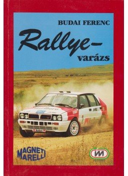 Budai Ferenc - Rallye-varázs Budai Ferenc - Rallye-varázs, Budapest 1992 antikvár könyv