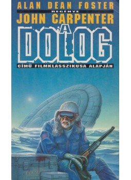 Alan Dean Foster - A Dolog Alan Dean Foster - A Dolog, Budapest 1993 antikvár könyv