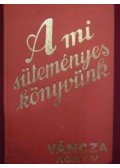 Váncza József - A mi süteményeskönyvünk