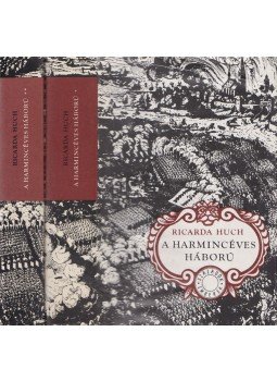 Huch, Ricarda - A harmincéves háború I-II. Huch, Ricarda - A harmincéves háború I-II., Budapest 1979 antikvár könyv