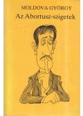 Moldova György - Az Abortusz-szigetek