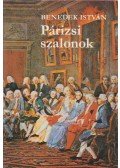 Benedek István - Párizsi szalonok