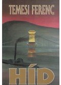 Temesi Ferenc - Híd