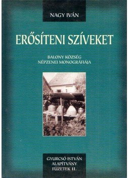 Nagy Iván - Erősíteni szíveket Nagy Iván - Erősíteni szíveket, Dunaszerdahely 1998 antikvár könyv