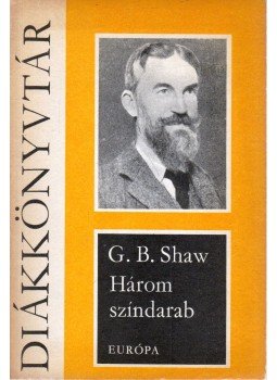 Shaw, G.B. - Három színdarab Shaw, G.B. - Három színdarab, Budapest 1971 antikvár könyv