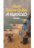 Robbe-Grillet, Alain - A kukkoló