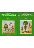 Benedek István - Mandragóra I-II.
