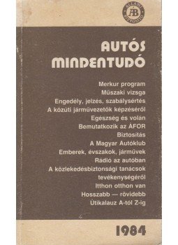 Moldován Tamás - Autós mindentudó 1984 Moldován Tamás - Autós mindentudó 1984, Budapest 1988 antikvár könyv