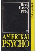 Bret Easton Ellis - Amerikai Psycho