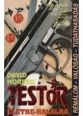 Morrell, David - Testőr