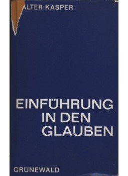 Walter Kasper - Einführung in den Glauben Walter Kasper - Einführung in den Glauben, Mainz 1977 antikvár könyv
