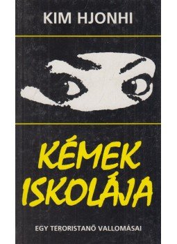 Hjonhi, Kim - Kémek iskolája Hjonhi, Kim - Kémek iskolája, Budapest 1994 antikvár könyv