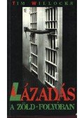 Willocks, Tim - Lázadás a Zöld-folyóban