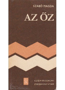 Szabó Magda - Az őz Szabó Magda - Az őz, Budapest 1979 antikvár könyv