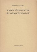 Szőkefalvi-Nagy Béla - Valós függvények és függvénysorok