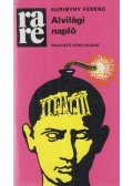Karinthy Ferenc - Alvilági napló
