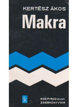 Kertész Ákos - Makra Kertész Ákos - Makra, Budapest 1974 antikvár könyv