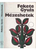 Fekete Gyula - Mézeshetek