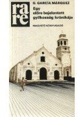 Gabriel García Márquez - Egy előre bejelentett gyilkosság krónikája