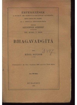 Kégl Sándor - Bhagavadgita Kégl Sándor - Bhagavadgita, Budapest 1910 antikvár könyv