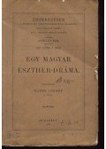 Bayer József - Egy magyar Eszther-dráma