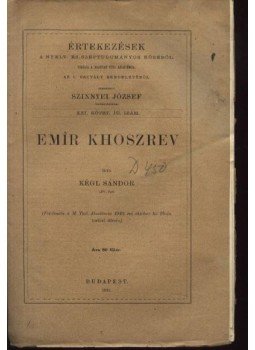 Kégl Sándor - Emir Khoszrev Kégl Sándor - Emir Khoszrev, Budapest 1911 antikvár könyv