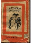 Gábor Andor - Mit szólsz hozzá, kérlek alássan?