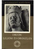 Maurice Druon - Liliom és oroszlán - Az elátkozott királyok VI.