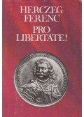 Herczeg Ferenc - Pro Libertate!
