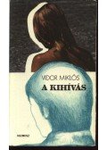 Vidor Miklós - A kihívás