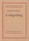 Hamvas Béla - A világválság