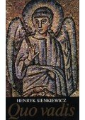 Henryk Sienkiewicz - Quo vadis?