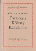 Kölcsey Ferenc - Parainesis Kölcsey Kálmánhoz