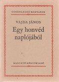 Vajda János - Egy honvéd naplójából